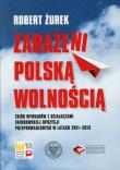 Okładka książki Zarażeni polską wolnością