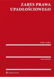 Zarys prawa upadłościowego. Autor: Zedler Feliks. Dadada.pl Okładka książki Zarys prawa upadłościowego