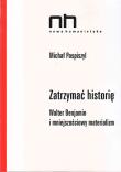 Zatrzymać historię. Autor: Pospiszyl Michał. Dadada.pl Okładka książki Zatrzymać historię