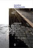 Żebrak. Autor: Mikołajewski Jarosław. Dadada.pl Okładka książki Żebrak