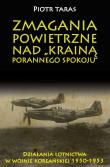 Okładka książki Zmagania powietrzne nad Krainą porannego spokoju