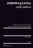 Zobowiązania Część ogólna. Autor: Brzozowski Adam, Jastrzębski Jacek, Kaliński Maciej, Skowrońska-Bocian Elżbieta. Dadada.pl Okładka książki Zobowiązania Część ogólna