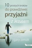 Okładka książki 10 prostych kroków do prawdziwej przyjaźni z Jezusem