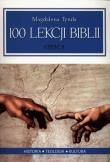 100 Lekcji Biblii Część II. Autor: Tytuła Magdalena. Dadada.pl Okładka książki 100 Lekcji Biblii Część II