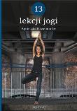 13 lekcji jogi. Autor: Agnieszka Passendorfer. Dadada.pl Okładka książki 13 lekcji jogi
