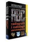 ABC radiografii i radiologii stomatologicznej. Autor: Różyło-Kalinowska Ingrid, Różyło Teresa Katarzyna. Dadada.pl Okładka książki ABC radiografii i radiologii stomatologicznej