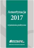 Okładka książki Amortyzacja 2017 Wyjaśnienia praktyczne
