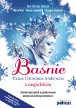 Baśnie Hansa Christiana Andersena z angielskim. Autor: Fihel Marta, Jemielniak Dariusz, Komerski Grzegorz Piotr. Dadada.pl Okładka książki Baśnie Hansa Christiana Andersena z angielskim