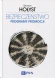 Bezpieczeństwo Tom 5 Programy promocji. Autor: Hołyst Brunon. Dadada.pl Okładka książki Bezpieczeństwo Tom 5 Programy promocji