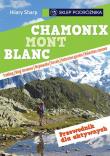 Chamonix Mont Blanc. Przewodnik dla aktywnych. Autor: Sharp Hilary. Dadada.pl Okładka książki Chamonix Mont Blanc. Przewodnik dla aktywnych