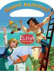 Chwyć bajeczkę! Elena z Avaloru. Wielka przygoda Eleny i Naomi . Autor: Katarzyna Nędzi. Dadada.pl Okładka książki Chwyć bajeczkę! Elena z Avaloru. Wielka przygoda Eleny i Naomi