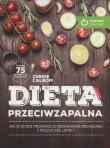 Dieta przeciwzapalna. Jak przywrócić równowagę ?. Autor: Cherie Calbom. Dadada.pl Okładka książki Dieta przeciwzapalna. Jak przywrócić równowagę ?