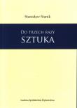 Do trzech razy sztuka. Autor: Stanik Stanisław. Dadada.pl Okładka książki Do trzech razy sztuka