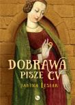 Dobrawa pisze CV. Autor: Janina Lesiak. Dadada.pl Okładka książki Dobrawa pisze CV