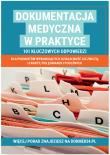 Okładka książki Dokumentacja medyczna w praktyce. 101 kluczowych odpowiedzi dla podmiotów wykonujących działalność leczniczą, lekarzy, pielęgniarek i położnych