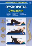 Dyskopatia Ćwiczenia. Autor: Chojnowska-Depczyńska Emilia. Dadada.pl Okładka książki Dyskopatia Ćwiczenia