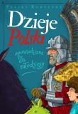 Dzieje Polski opowiedziane dla młodzieży. Autor: Koneczny Feliks. Dadada.pl Okładka książki Dzieje Polski opowiedziane dla młodzieży