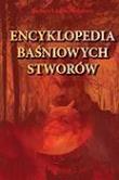 Okładka książki Encyklopedia Baśniowych Stworów