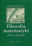 Filozofia matematyki. Autor: Murawski Roman. Dadada.pl Okładka książki Filozofia matematyki