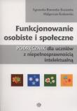Funkcjonowanie osobiste i społeczne. Autor: Agnieszka Borowska-Kociemba, Małgorzata Krukowska. Dadada.pl Okładka książki Funkcjonowanie osobiste i społeczne