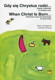 Gdy się Chrystus rodzi Kolędy i pastorałki. Autor: Cofalik Antoni. Dadada.pl Okładka książki Gdy się Chrystus rodzi Kolędy i pastorałki