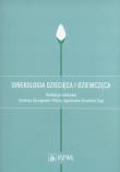 Ginekologia dziecięca i dziewczęca.. Autor: Violetta Skrzypulec-Plinta. Dadada.pl Okładka książki Ginekologia dziecięca i dziewczęca.