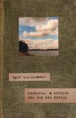 Historie,w których nic się nie dzieje. Autor: Kulikowski Igor. Dadada.pl Okładka książki Historie,w których nic się nie dzieje