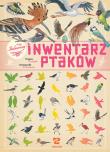 Ilustrowany inwentarz ptaków. Autor: Aladjidi Virginie, Emmanuelle Tchoukriel. Dadada.pl Okładka książki Ilustrowany inwentarz ptaków