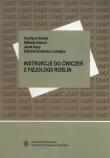 Okładka książki Instrukcje do ćwiczeń z fizjologii roślin