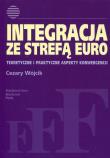 Integracja ze strefą euro. Autor: Wójcik Cezary. Dadada.pl Okładka książki Integracja ze strefą euro