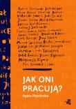 Jak oni pracują? Rozmowy z polskimi twórcami. Autor: Agata Napiórska. Dadada.pl Okładka książki Jak oni pracują? Rozmowy z polskimi twórcami