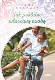 Jak poślubić właściwą osobę. Autor: Gary Chapman. Dadada.pl Okładka książki Jak poślubić właściwą osobę