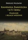 Kampania żwaniecka 1653 roku.. Autor: Milewski Dariusz. Dadada.pl Okładka książki Kampania żwaniecka 1653 roku.
