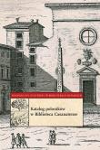 Katalog poloników w Biblioteca Casanatense. Wydawca: Biblioteka Narodowa. Dadada.pl Opakowanie Katalog poloników w Biblioteca Casanatense