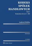 Kodeks spółek handlowych. Komentarz. Tom 1 i 2. Autor: Kidyba Andrzej. Dadada.pl Okładka książki Kodeks spółek handlowych. Komentarz. Tom 1 i 2