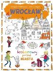 Kolorowy portret miasta. Wrocław. Autor: Joanna Myjak (ilustr.). Dadada.pl Okładka książki Kolorowy portret miasta. Wrocław