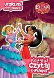 Okładka książki Koloruj, czytaj, naklejaj. Elena z Avaloru. Urodziny przyjaciółki