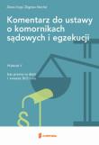 Komentarz do ustawy o komornikach sądowych i egzekucji. Autor: Knypl Zenon, Merchel Zbigniew. Dadada.pl Okładka książki Komentarz do ustawy o komornikach sądowych i egzekucji