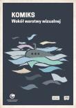 Komiks Wokół warstwy wizualnej. Autor: red. Justyna Czaja, Traczyk Michał. Dadada.pl Okładka książki Komiks Wokół warstwy wizualnej