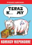 Komiksy niepokorne. Autor: Dąbrowski Ryszard. Dadada.pl Okładka książki Komiksy niepokorne