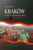 Kraków. Ochrona zabytkowego miasta. Autor: Andrzej Gaczoł. Dadada.pl Okładka książki Kraków. Ochrona zabytkowego miasta