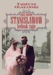 Kresy Kresów. Stanisławów jednak żyje. Autor: Tadeusz Olszański. Dadada.pl Okładka książki Kresy Kresów. Stanisławów jednak żyje
