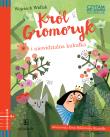 Król Gromoryk i niewidzialna kukułka. Autor: Wojciech Widłak. Dadada.pl Okładka książki Król Gromoryk i niewidzialna kukułka