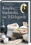 Okładka książki Książka kucharska św Hildegardy