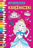Okładka książki Księżniczki. Lubię kolorować