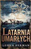 Latarnia umarłych. Autor: Leszek Herman. Dadada.pl Okładka książki Latarnia umarłych