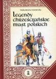 Legendy chrześcijańskie miast polskich. Autor: Małgorzata Nawrocka. Dadada.pl Okładka książki Legendy chrześcijańskie miast polskich