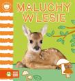 Maluchy w lesie Mali przyjaciele. Autor: Opracowanie zbiorowe. Dadada.pl Okładka książki Maluchy w lesie Mali przyjaciele