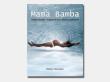 Mama Bamba. Autor: Robyn Sheldon. Dadada.pl Okładka książki Mama Bamba