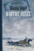 Martwe dusze twarda. Autor: Mikołaj Gogol. Dadada.pl Okładka książki Martwe dusze twarda